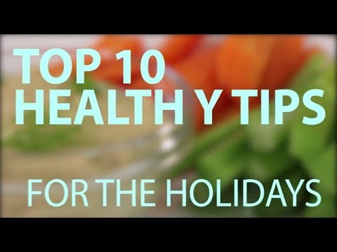 How to Enjoy the Holidays Without Gaining Weight: Top 10 tips for Healthy Holiday Eating