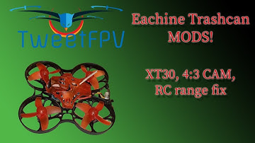 Trashcan mods XT30, 4:3 caddx camera install, and range fix🏁👍👀