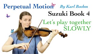 Perpetual Motion by Boehm, Suzuki Book 4, SLOWLY