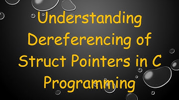 Understanding Dereferencing of Struct Pointers in C Programming