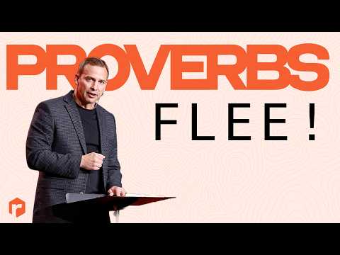 Proverbs: Flee!
