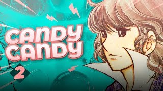 CANDY CANDY El Anime con más Drama que La Rosa de Guadalupe. 