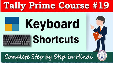 Shortcut Keys and Tricks in Tally Prime| Chapter 19 | Tally Prime Course