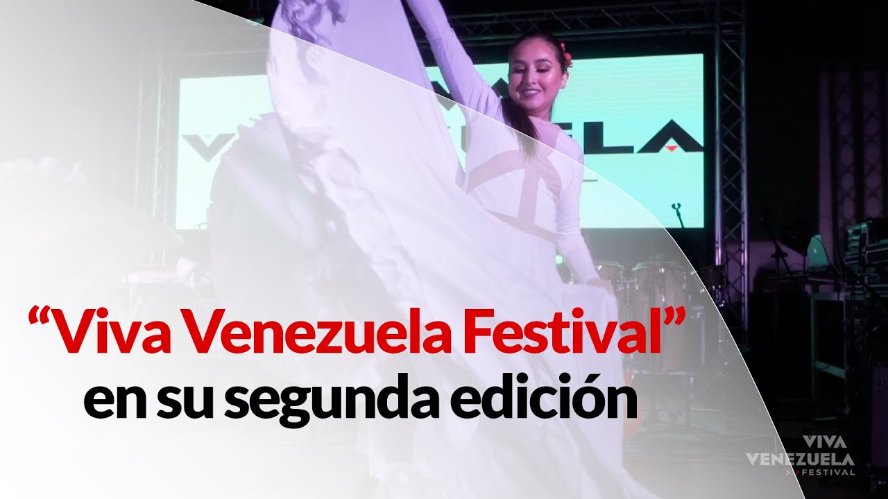 “Viva Venezuela Festival” en su segunda edición será el domingo 11 de