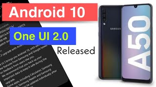 Samsung galaxy A50 Android 10 update. One UI 2.0 update for Galaxy A50 released.