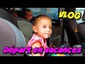 Vlog  depart en vacances  une surprise de papa qui ne se passe pas du tout comme prevu 