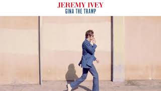 Watch Jeremy Ivey Gina The Tramp video