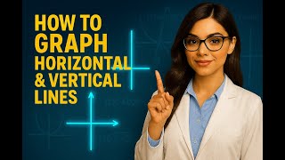 How to Graph Horizontal and Vertical Lines | Limitless Math
