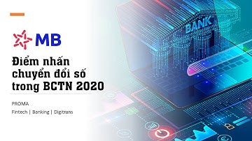 Digital Review#7: Điểm nhấn chuyển đổi số MBBank - Tìm lại vị thế dẫn đầu