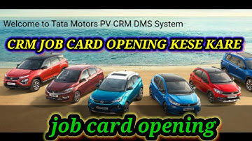 HOW TO CRM JOB CARD OPENING  , CRM JOB CARD OPENING KESE KARE...#active automobile #active #tata