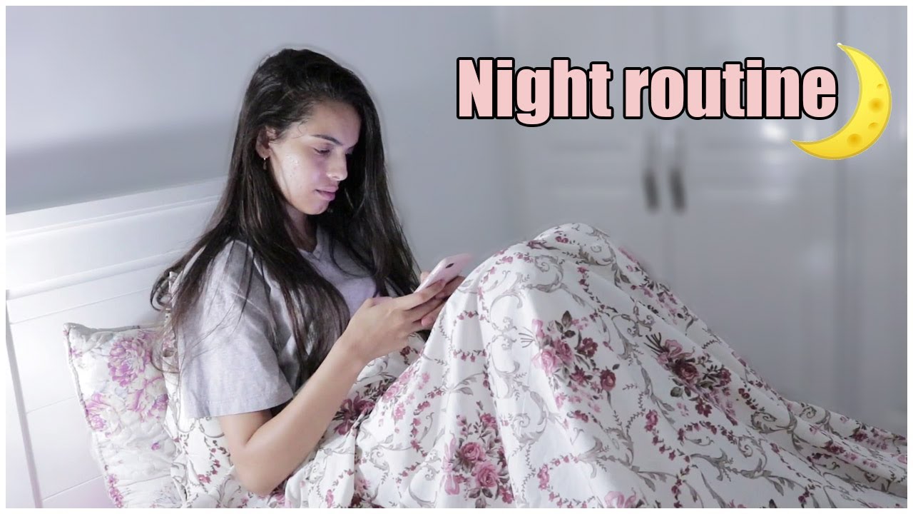 My Night Routine 🌛 روتيني المسائي Youtube