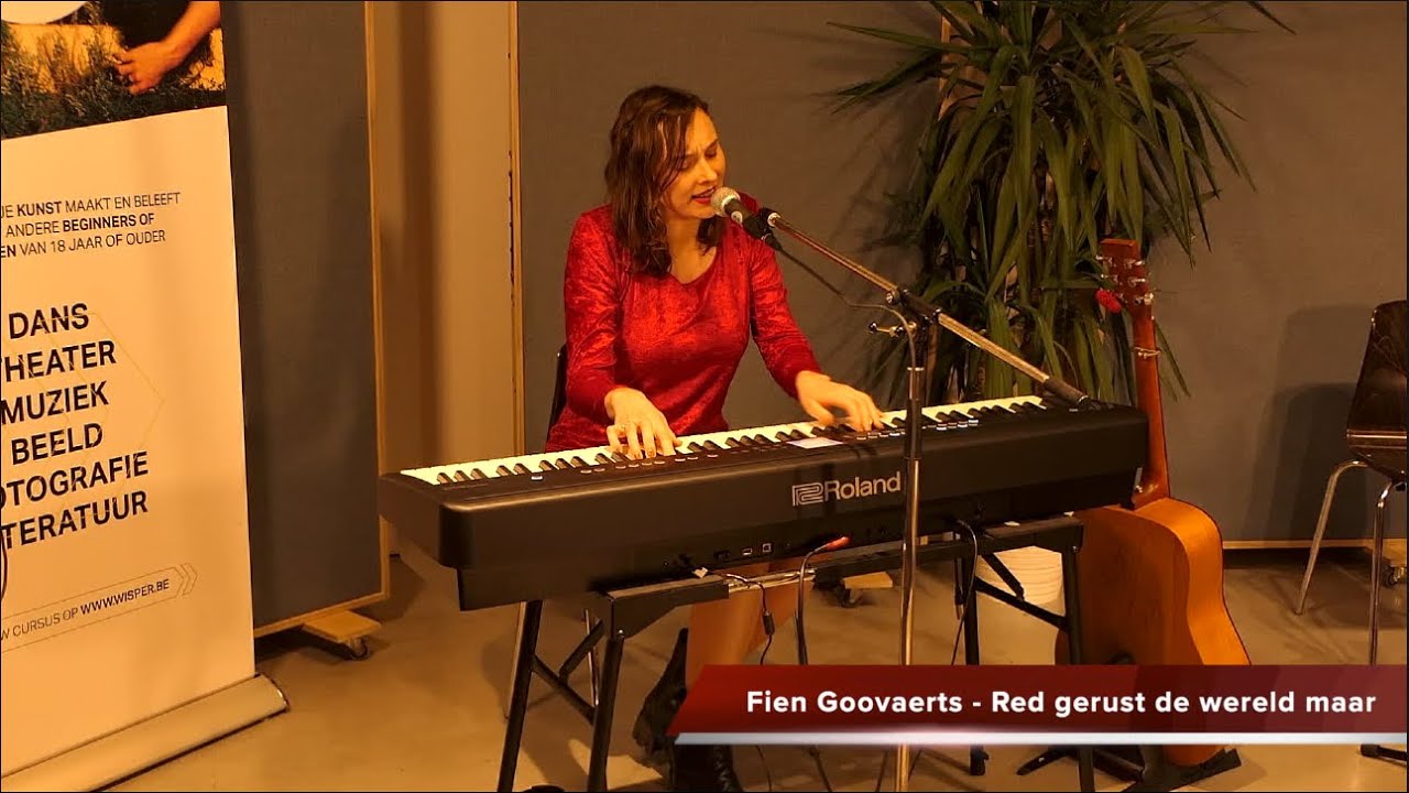 Fien Goovaerts - Red gerust de wereld maar