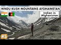 🇦🇫HINDU-KUSH MOUNTAINS - KABUL to MAZAR, AFGHANISTAN