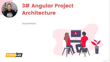 #3 Angular Project Architecture | Get Started With Angular 9 in Arabic