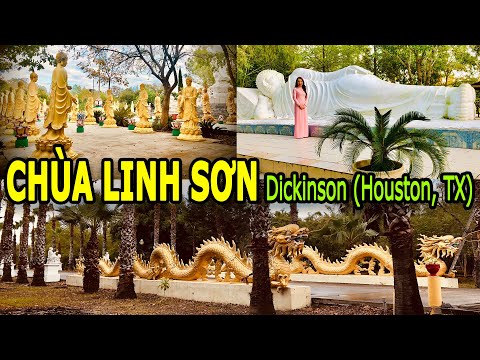 Video Chùa LINH SƠN tại Dickinson (ngoại ô Houston, Texas) - youtube