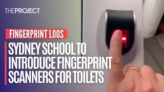 Sydney School Introduces Fingerprint Scanners For Toilets