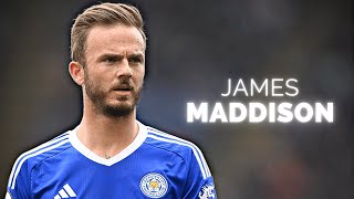 James Maddison - Season Highlights | 2023