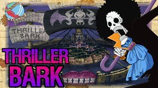 THRILLER BARK: Geography Is Everything - One Piece Discussion | Tekking101