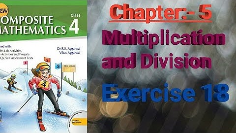 Class IV/ Chapter 5/ Multiplication and Division/Exercise 18/ @M.SLifelearning