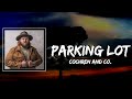 Parking Lot Lyrics - Cochren and Co