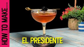 How to make the El Presidente Rum Cocktail