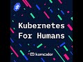 #010 - Kubernetes for Humans Podcast with Joshua Burgin (VMWare)
