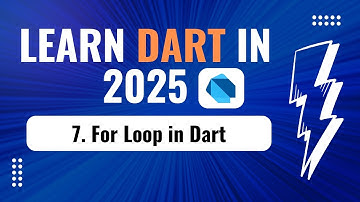 For Loop in Dart | Dart Tutorial for Beginners