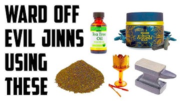 Ward Off Evil Malevolent Jinn with Oud, Esphand, Tea Tree Oil - Sufi Meditation Center
