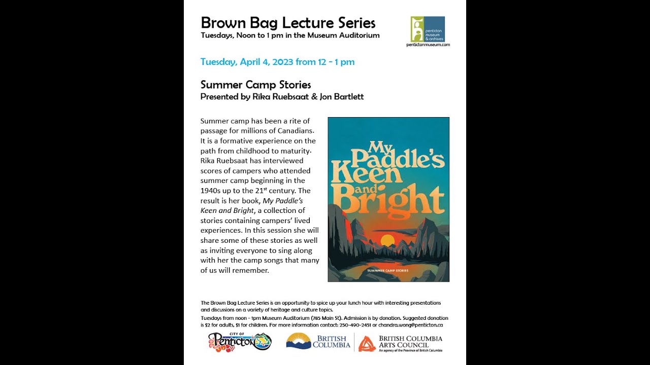 Penticton Museum - Brown Bag Lecture - Rika Ruebsaat & Jon Bartlett - Summer Camp Stories
