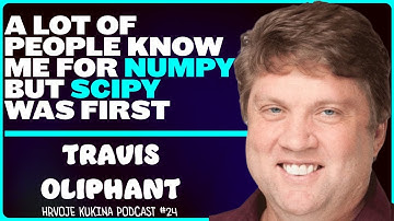 Travis Oliphant: NumPy, SciPy, Anaconda, Python, Data Science | Hrvoje Kukina Podcast #24