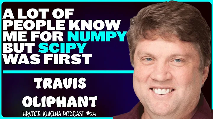 Travis Oliphant: NumPy, SciPy, Anaconda, Python, Data Science | Hrvoje Kukina Podcast #24 thumbnail