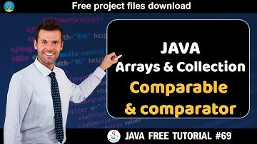 Java tutorial #69 | Arrays and collection API - Comparable and comparator | Java course