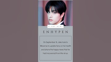ENHYPEN’s Jake Reassures Fans That He Has Recovered From COVID-19 #shorts