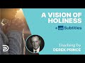 6. A vision of holiness // The Costs Of Revival // Derek Prince
