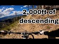 1 full lap at the Keystone Bike Park (over 2,000 ft of descending)