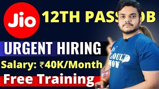 Jio Hiring | 12th Pass Job | Jio off campus Drive 2024 | Jio job vacancy 2024