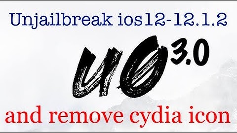 Unjailbreak unc0ver3 and remove cydia icon from the homescreen on ios 12.0 - 12.1.2