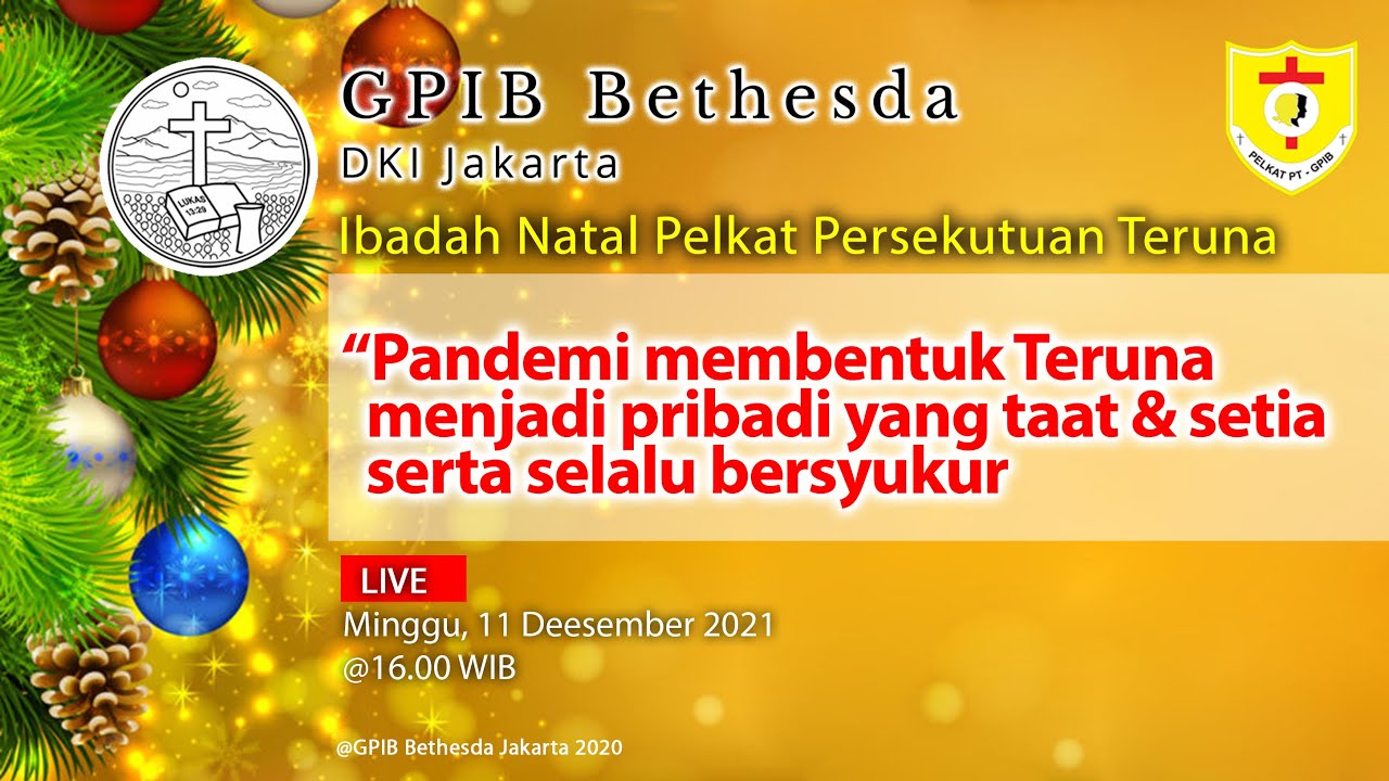 Ibadah Natal Pelkat Persekutuan Teruna GPIB Bethesda (11 Desember 2021)