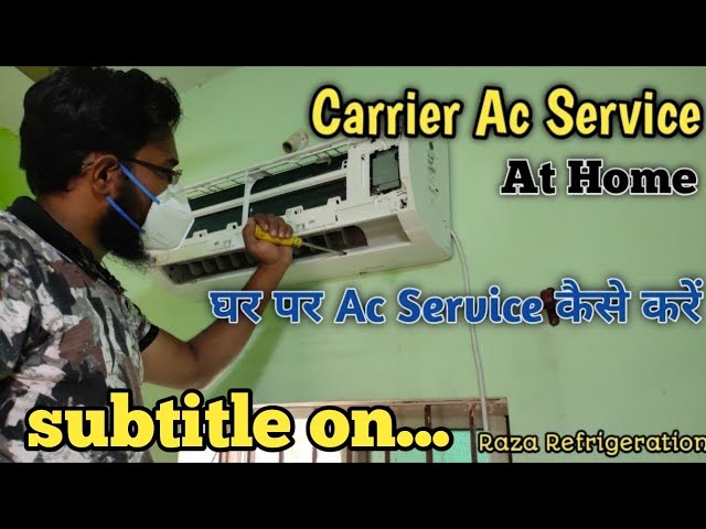 Carrier split ac service | carrier ac service kaise karen - YouTube