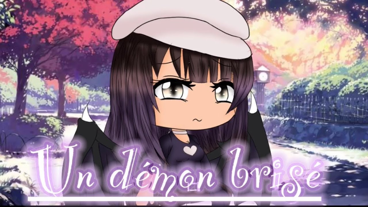 Un démon brisé épisode 1 ~{ gâcha Life fr}~