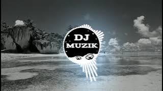 DJ MANTONG TEUSIMPAN DI DALAM HATI 🎶