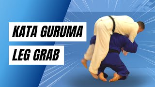 Kata Guruma | Leg Grab
