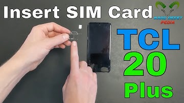 TCL 20L+ Plus Insert The SIM Card
