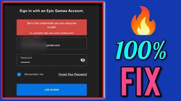 Fix Sorry the credentials you are using are invalid epic games store | Epic Games login problem 2022