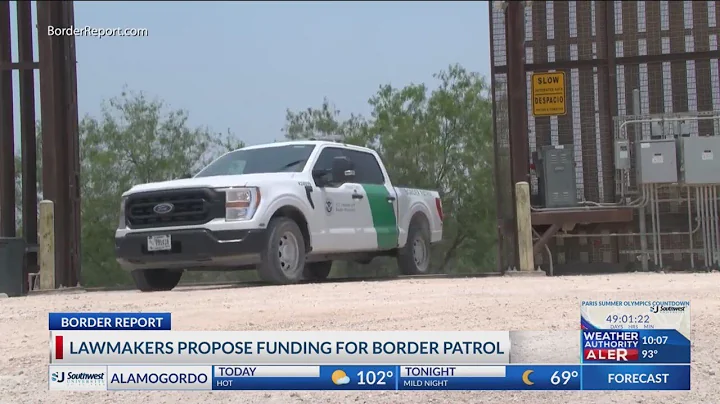 Lawmakers propose funding for Border Patrol