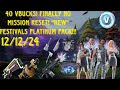 40 Vbucks! Thank God no Mission Reset. "New Festival Platinum Pack!!!