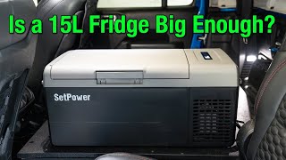 SetPower FC15  Is a 15L 12v Fridge/Freezer Big Enough?