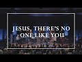 Jesus, There's No One Like You • Prayers of the Saints Live