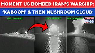 Kaboom Exact Moment Us Bombed Irans Warship To Pieces On Cam And Then Huge Mushroom Cloud...