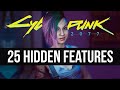 25 More Secret Features Cyberpunk 2077 Never Tells You About (Tips & Tricks)